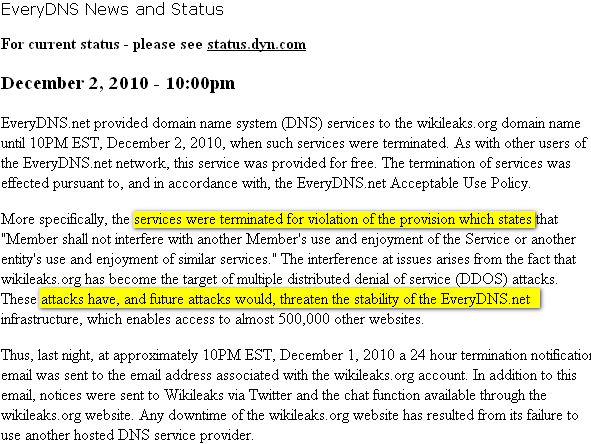 Image - Why EveryDNS cut WikiLeaks off - More specifically, the services were terminated for violation of the provision which states that 'Member shall not interfere with another Member's use and enjoyment of the Service or another entity's use and enjoyment of similar services.